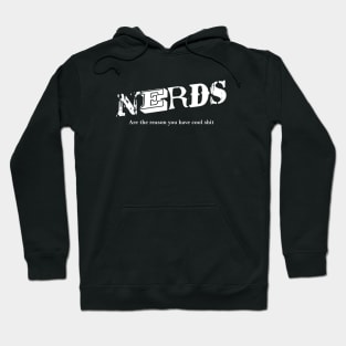 Nerds Are The Reason #13 Hoodie